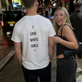 "I Love White Girls" (Instant Attention)